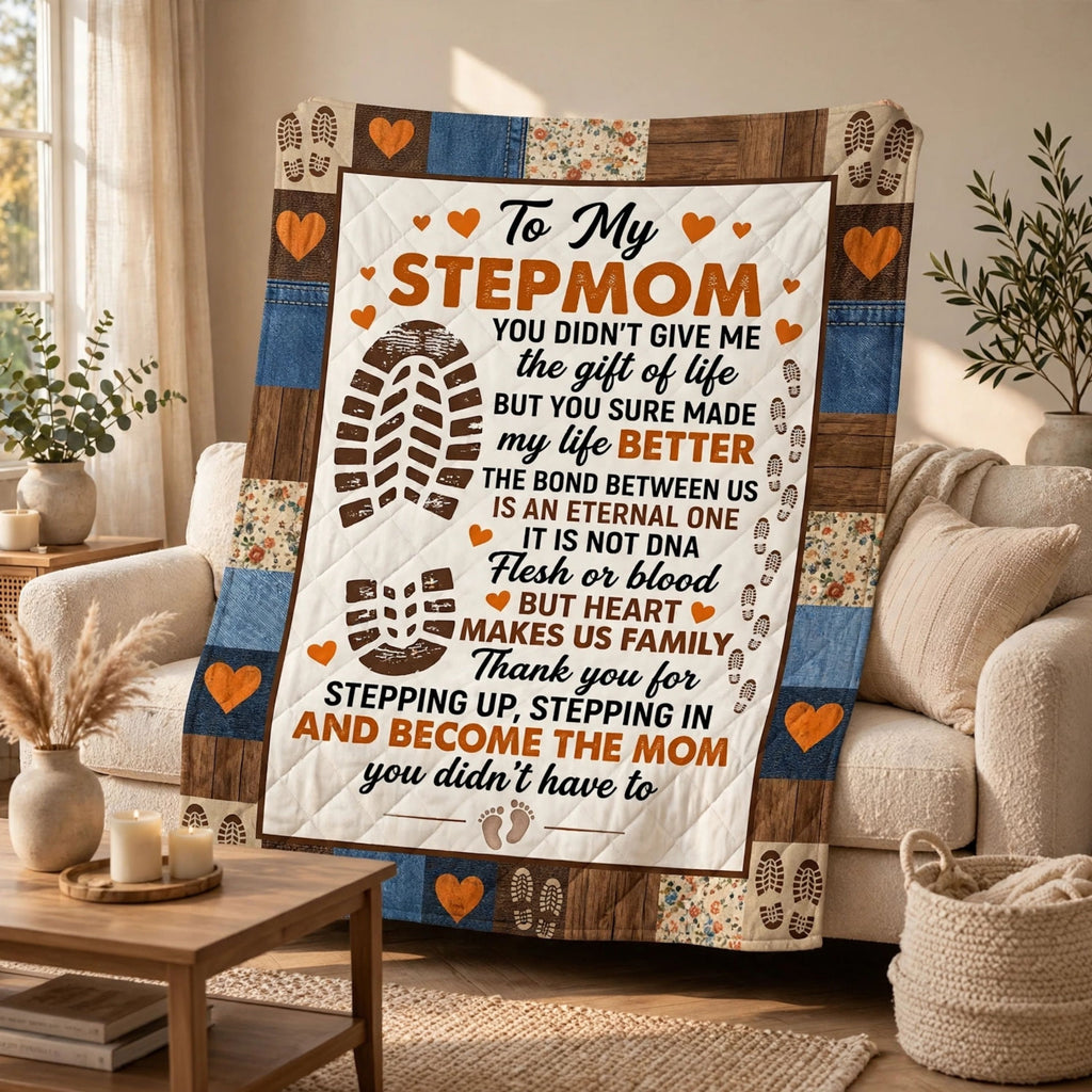 To My Stepmom Quilt Blanket - Stepping Up Stepping In Appreciation Keepsake Gift